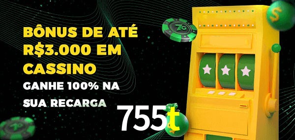 755t melhor bônus de depósito