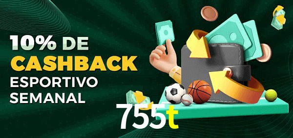 10% de bônus de cashback na 755t